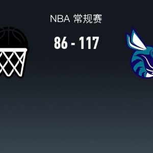 世界杯客户端安装说明-NBA战报：黄蜂117-86轻取篮网，布兰登-米勒25+1+3